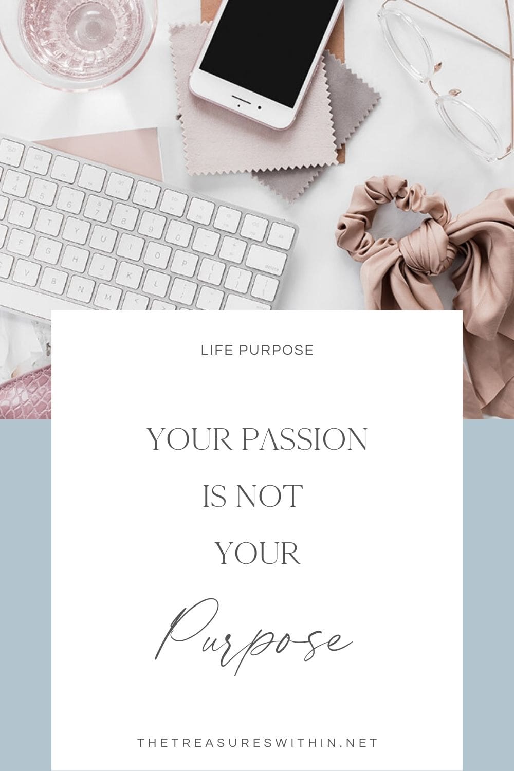passion not purpose