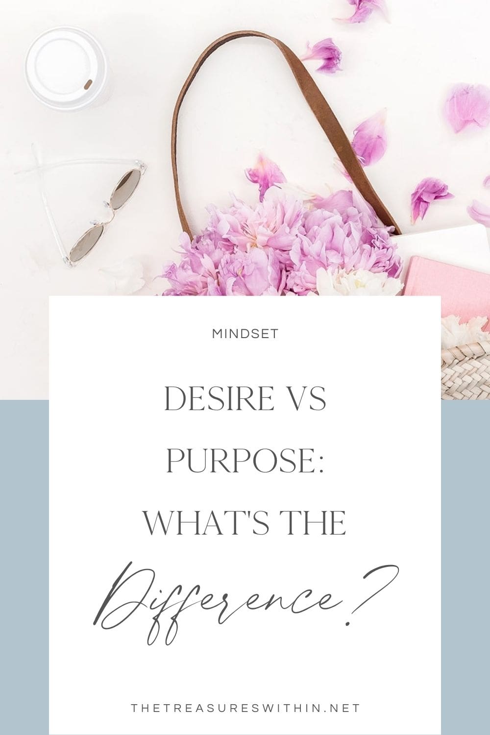 desire and purpose