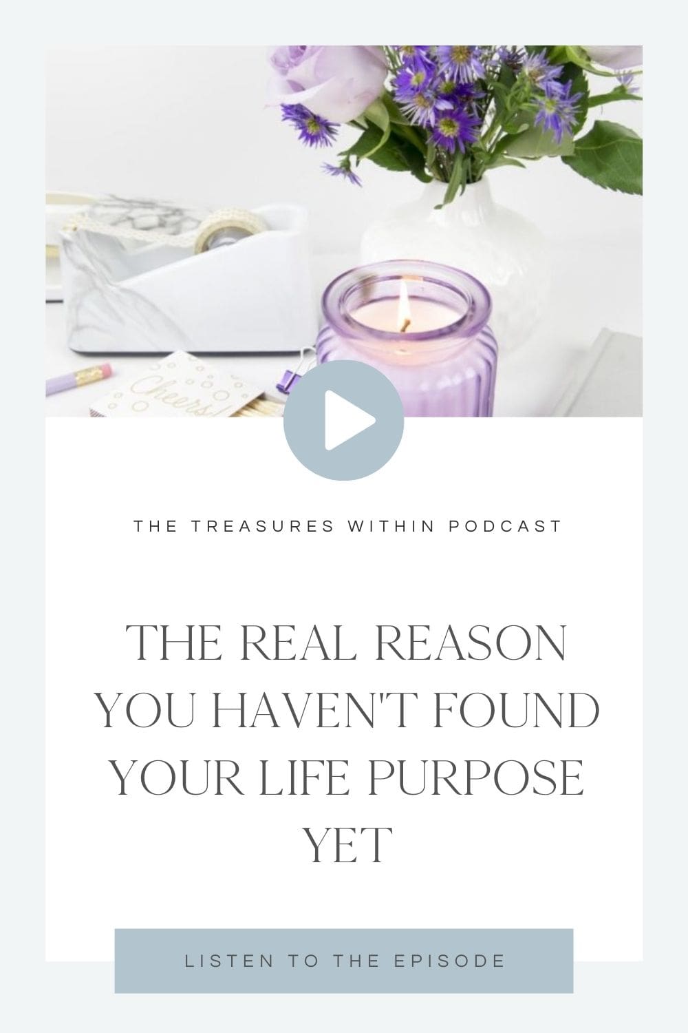 real reason you haven't found your purpose podcast