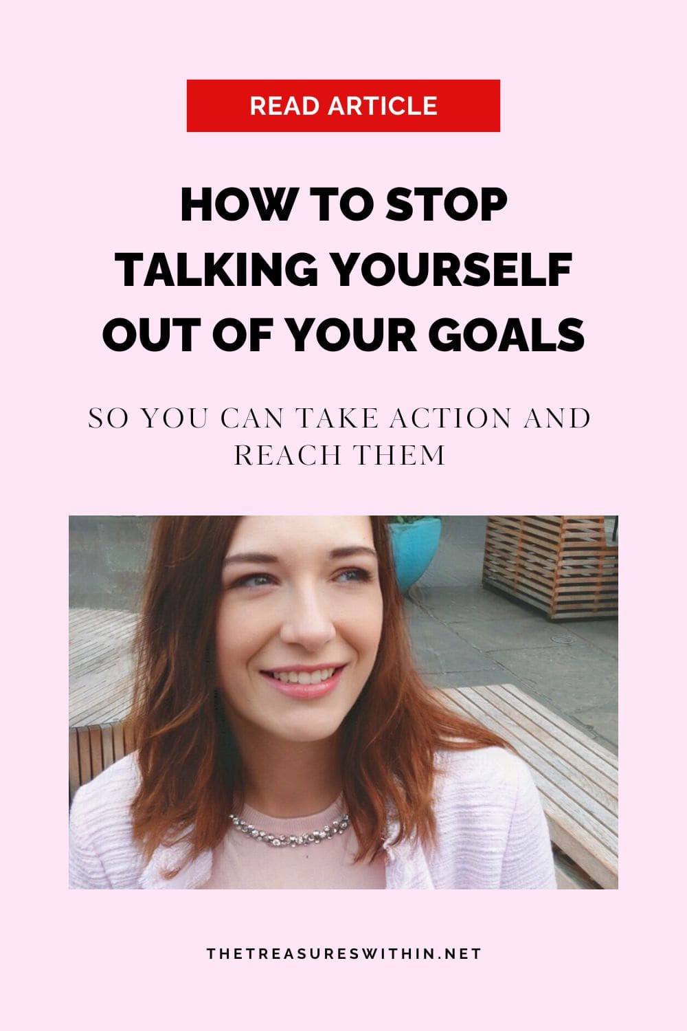how to stop talking yourself out of your goals